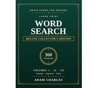 Large Print Word Search for Seniors: Deluxe Collector's Edition: 360 Big-Print Puzzles in One Keepsake Hardcover - Volumes 1, 2 & 3 | Nostalgia, Hometown & Travel