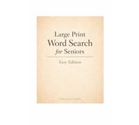 Large Print Word Search for Seniors: Easy Edition - Simple, Relaxing Puzzles in Large Print
