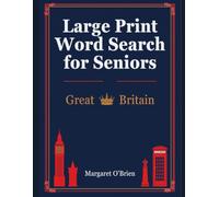 Large Print Word Search for Seniors: Great Britain: 50 Patriotic Puzzles with Full Answer Key Included