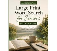 Large Print Word Search for Seniors: Nature Edition - Pencil Playtime: 60 Relaxing Nature-Themed Puzzles with Easy-to-Read Letters for Adults and Seniors (Pencil Playtime Large Print Activity Books)
