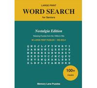 Large Print Word Search for Seniors: Nostalgia Edition - Relaxing Large Print Puzzles from the 1950s & '60s | Over 100 Pages, Big Bold Print | A Fun Gift for Grandparents & Boomers