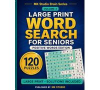 Large Print Word Search for Seniors: Positive Words Edition: 120 Relaxing Puzzles with Solutions (MK Studio Brain Series)