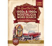 Large Print Word Search for Seniors: The Good Old Days: 140 Nostalgic 1950s & 1960s Puzzles | Extra Large 30pt Font for Easy Reading, Relaxation & Memory Retention (Word Find Books For Adults)