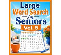 Large Print Word Search for Seniors Vol. 5: 100 Big-Print Puzzles on Gardens, Seasons, Food and Cosy Comforts | Relaxing Word Games for Adults and Seniors