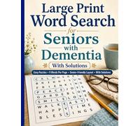 Large Print Word Search for Seniors with Dementia: 100 Easy Large-Print Puzzles with Solutions, 9 Words Per Page, Simple Brain Activities for Elderly Adults, Memory Care, and Relaxation