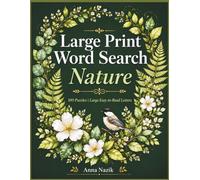 Large Print Word Search: Nature: 100 Puzzles for Adults and Seniors | Extra-Large Easy-to-Read Letters