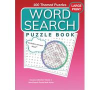 Large Print Word Search Puzzle Book for Adults & Seniors: 100 Puzzles for Relaxation, Brain-Boosting, and Fun, Classic Collection - Volume 4 (8.5 x 11)