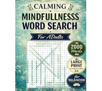 Large Print Word Search Puzzles: Calming Mindfulness 2000 Words for Adults Relaxation