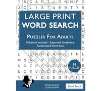 Large Print Word Search Puzzles For Adults: 99 Unique Wordsearches With Expanded Vocabulary Random Word Lists (Word Search Series)