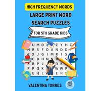 LARGE PRINT WORD SEARCH PUZZLES FOR FIFTH GRADE KIDS: 2000 High-Frequency Words to Boost Vocabulary