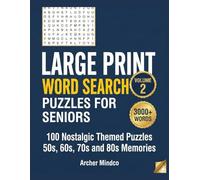 Large Print Word Search Puzzles for Seniors: Volume 2: 100 Nostalgic Themed Puzzles from the 50s, 60s, 70s and 80s with 3,000+ Words for Brain Exercise and Stress Relief