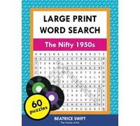 Large Print Word Search: The Nifty 1950s