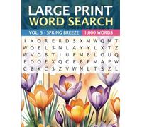 Large Print Word Search | VOL. 5 - Spring Breeze | 1,000 Words:: Puzzles for Spring Lovers | 200 Pages of Fresh & Festive Challenges for Flower Fans, Brunch Goers & Seasonal Daydreamers
