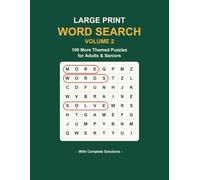 Large Print Word Search Volume 2: 100 More Themed Puzzles for Adults & Seniors