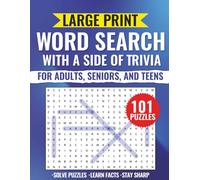 Large Print Word Search with a Side of Trivia: 101 Themed Puzzles & Fascinating Facts for Adults, Seniors, and Teens