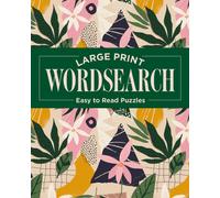 Large Print Wordsearch : Easy to Read Puzzles
