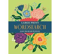 Large Print Wordsearch: Over 70 Easy-to-Read Puzzles