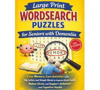 Large Print Wordsearch Puzzles for Seniors with Dementia: Easy Memory Care Activities with Big Letters and Simple Words to Improve Brain Health, ... & Dementia Activity Puzzle Series)