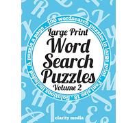 Large Print Wordsearch Puzzles Volume 2: A book of 100 wordsearch puzzles in large print with solutions