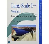 Large-Scale C++: Volume I: Process and Architec. Lakos