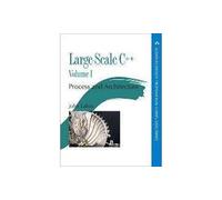 Large-Scale C++ Volume II: Design and Implementation (Addison-Wesley Professional Computing Series)
