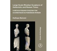 Large Scale Rhodian Sculpture of Hellenistic and Roman Times
