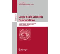 Large-Scale Scientific Computations : 15th International Conference, LSSC 2025, Sozopol, Bulgaria, June 16-20, 2025, Revised Selected Papers