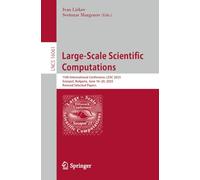 Large-Scale Scientific Computations: 15th International Conference, LSSC 2025, Sozopol, Bulgaria, June 16-20, 2025, Revised Selected Papers (Lecture Notes in Computer Science, 16061)