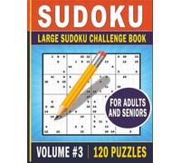 Large Sudoku Challenge Book for Adults & Seniors - Volume 3: 120 Large Print Sudoku Puzzles | Easy to Hard Brain Games | 8.5 x 11 Inch Puzzle Book