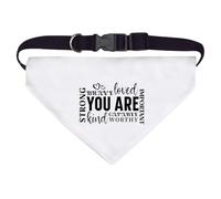 Large 'You Are Strong Brave Loved Motivational Quote' Dog/Cat/Pet Bandana (PD00061366)