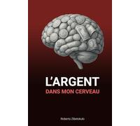 L'argent dans mon cerveau