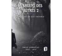 L'argent des autres 2: La pêche en eau trouble