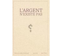 L'argent n'existe pas