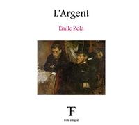 L'Argent: Volume 18 (Les Rougon-Macquart)