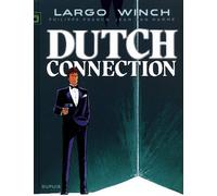 Largo Winch, Tome 6 : Dutch connection [Album]