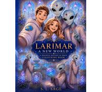 Larimar: A New World: A Peaceful Fantasy in Space Colouring Book