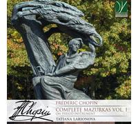 Larionova Tatiana - Chopin Complete Mazurkas Vol. 1