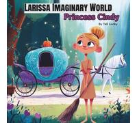 Larissa Imaginary World Princess Cindy (Larissa Imaginary World-Princess Series)