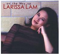 Larissa Lam - On the Way Up