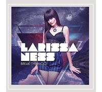 Larissa Ness - Break the Mold