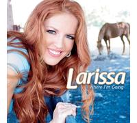LARISSA - Where I'm Going