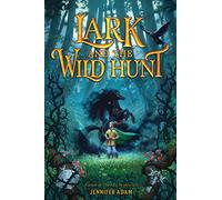 Lark and the Wild Hunt