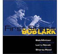 Lark, Bob - First Steps