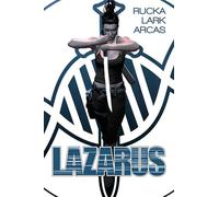 Lark, Michael - Lazarus Book 1: The First Collection (LAZARUS HC)