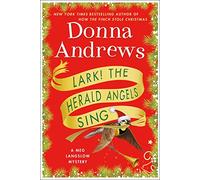 Lark! The Herald Angels Sing (Meg Langslow Mysteries)
