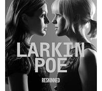 Larkin Poe - Reskinned [VINYL]