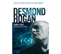 Larks' Eggs: New and Selected Stories