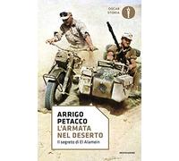L'armata nel deserto. Il segreto di El Alamein