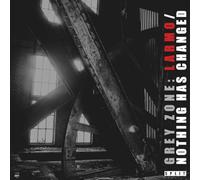 LARMO, NOTHING HAS CHANGED - Grey Zone