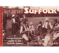 Larn Yarself Silly Suffolk: Comprehensive Guide to the Suffolk Dialect (Nostalgia Pocket Companion S.)